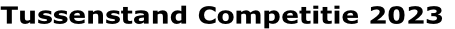 Tussenstand Competitie 2023